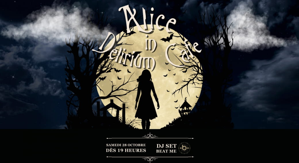 Alice in Delirium Cafe : soirée Halloween