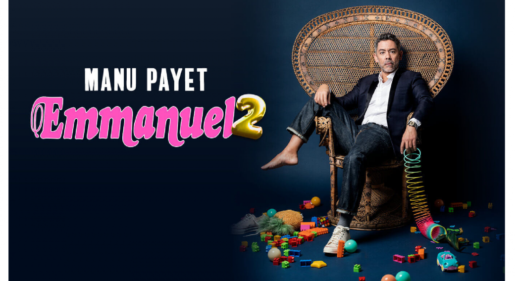 Manu Payet : Emmanuel 2 | Zénith d'Auvergne