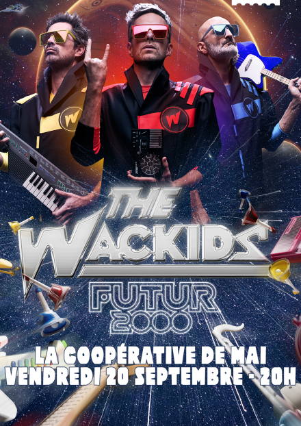 P’tit Serge The Wackids | La Coopérative de Mai