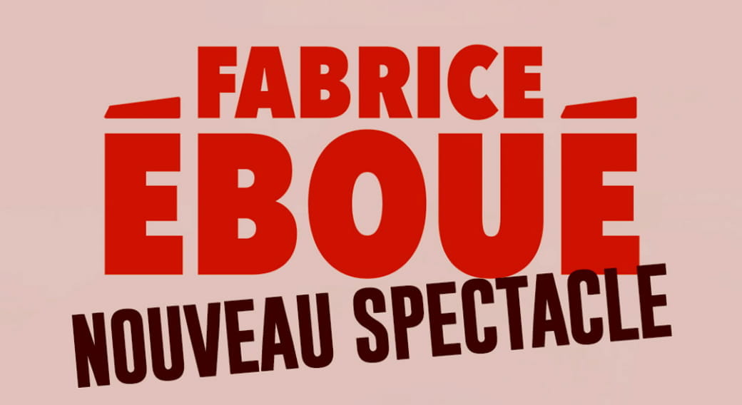 Fabrice Eboué : Nouveau spectacle | Zénith d'Auvergne