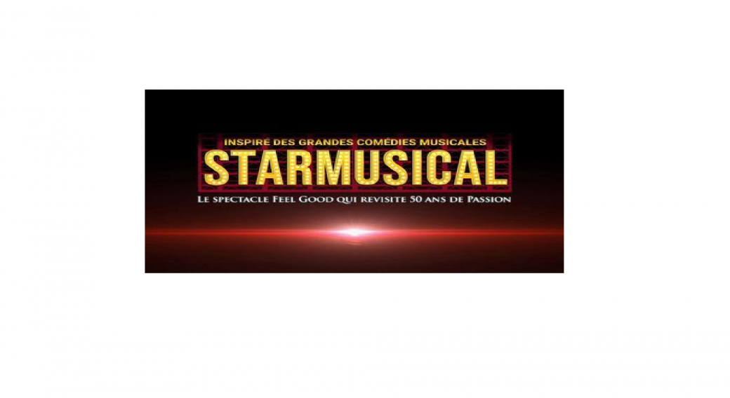 Starmusical : Inspiré des Grandes Comédies Musicales | Zénith d'Auvergne