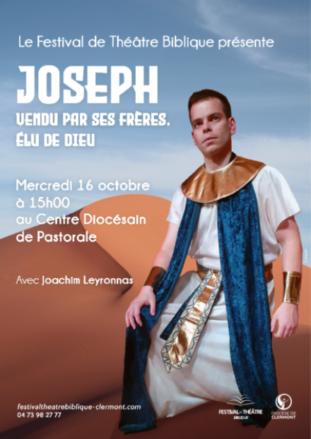 Joseph vendu par ses frères, élu de Dieu | Festival Théâtre Biblique