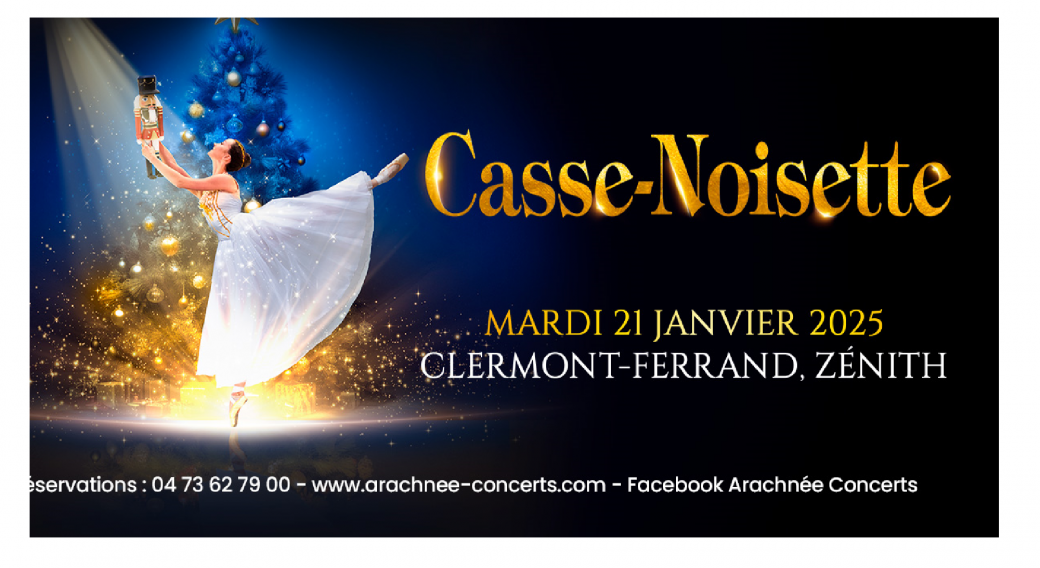 Casse-Noisette | Zénith d'Auvergne