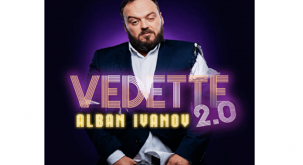 Alban Ivanov - Vedette 2.0 | Zénith d'Auvergne