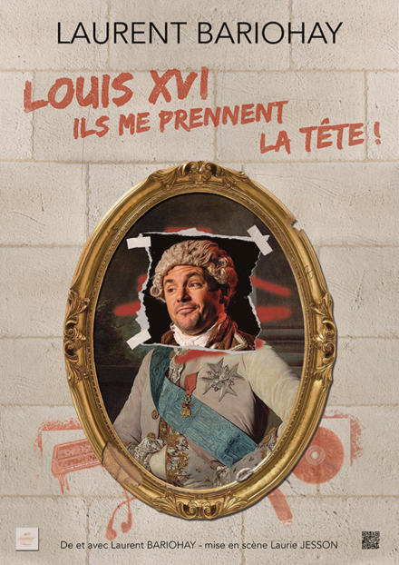 Défonce de Rire : Louis XVI, ils me prennent la tête !