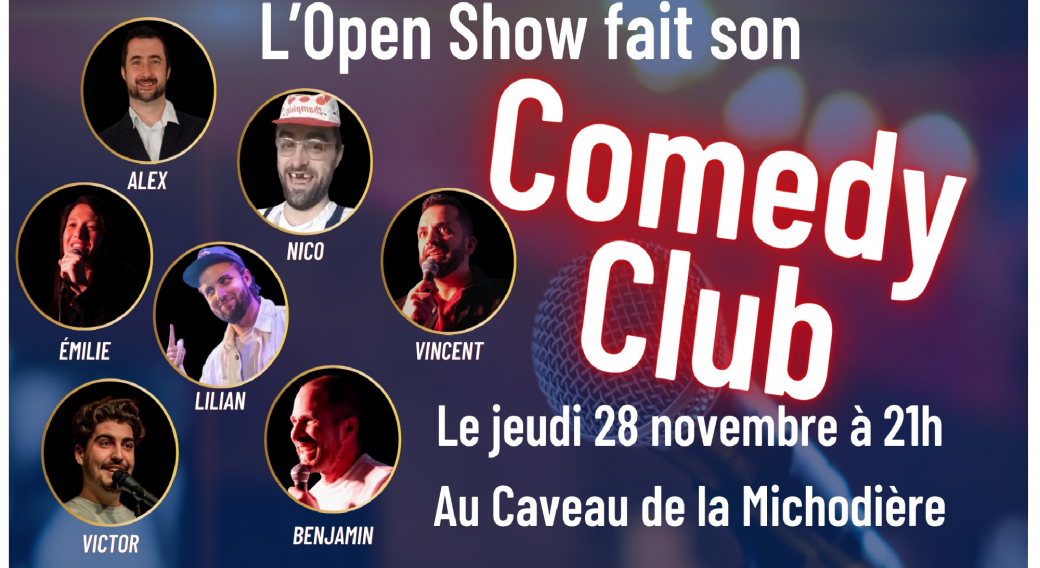 L'Open show comedy club | Le Caveau de la Michodière