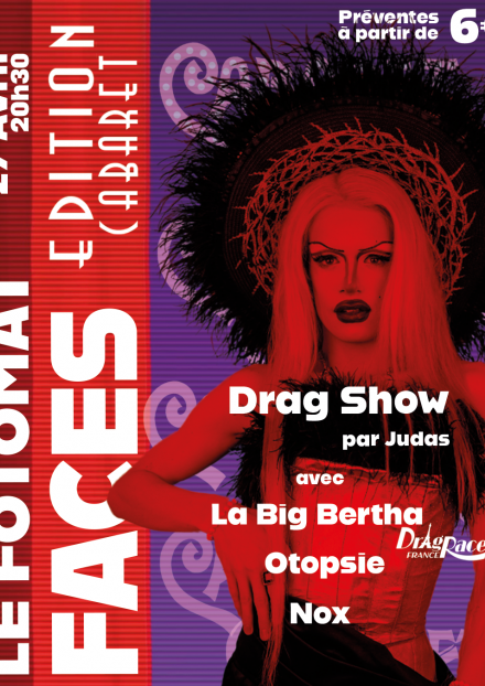 Le Faces Show édition cabaret - guest La Big Bertha | Fotomat'