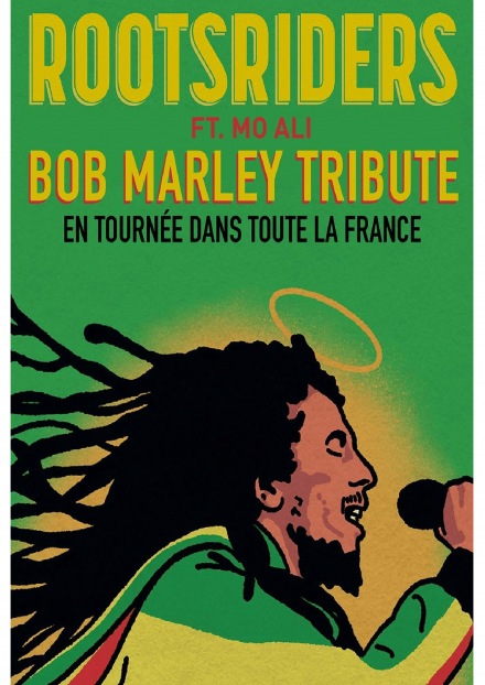 Rootsriders : Tribute Bob Marley | Zénith d'Auvergne