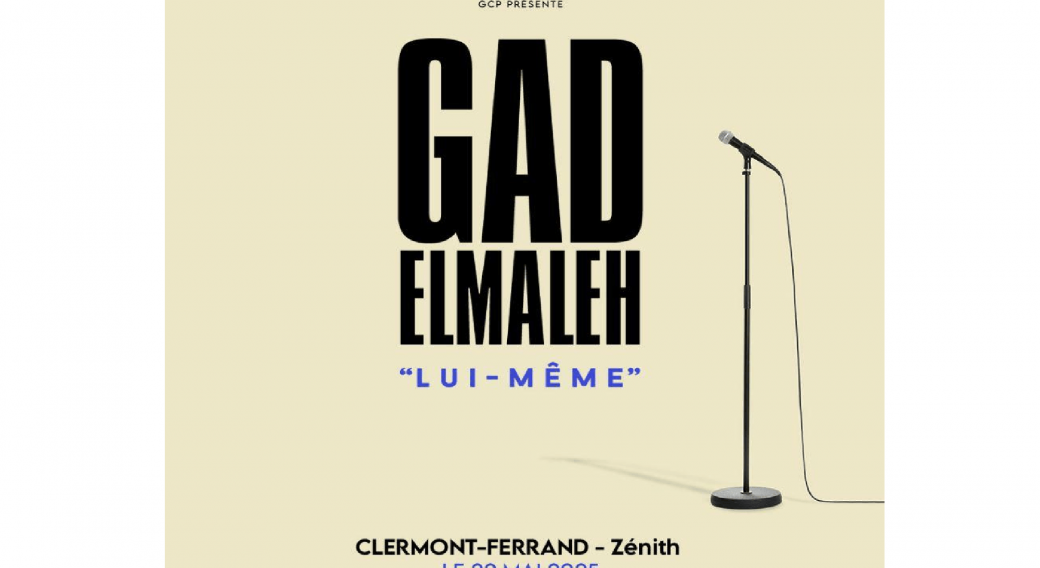 Gad Elmaleh - Lui-même | Zénith d'Auvergne