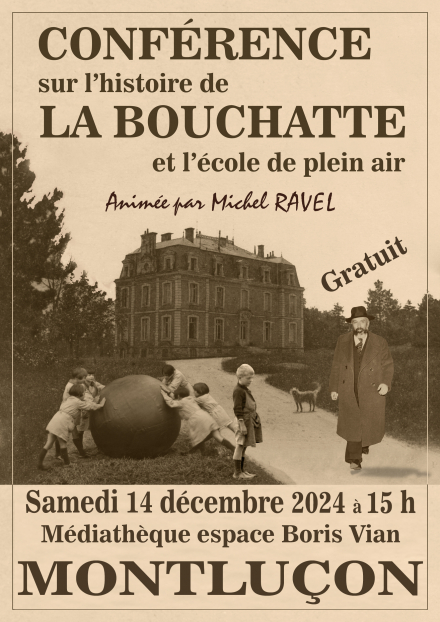 Conférence : Histoire de la Bouchatte et l'école de plein air