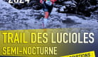 Trail des Lucioles semi-nocturne