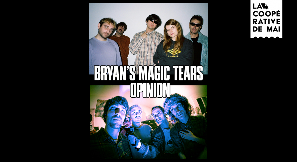 Bryan's Magic Tears - Opinion | La Coopérative de Mai