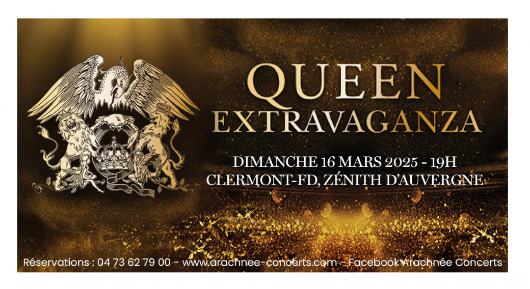 Queen Extravaganza | Zénith d'Auvergne
