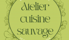 Atelier cueillette et cuisine sauvage