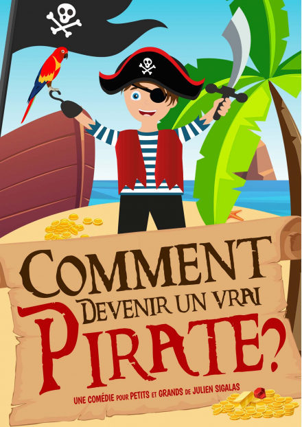 Spectacle enfants : Comment devenir un vrai pirate ?