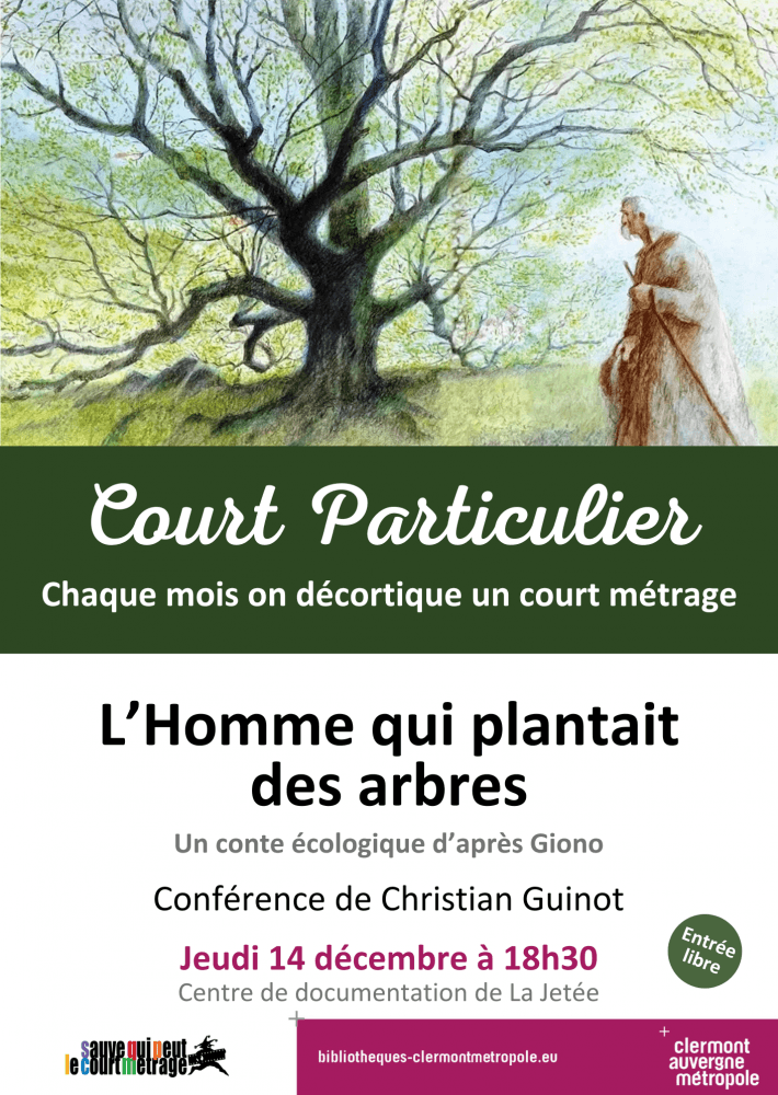 Court Particulier : Analyse Du Court Métrage L'Homme Qui Plantait Des ...