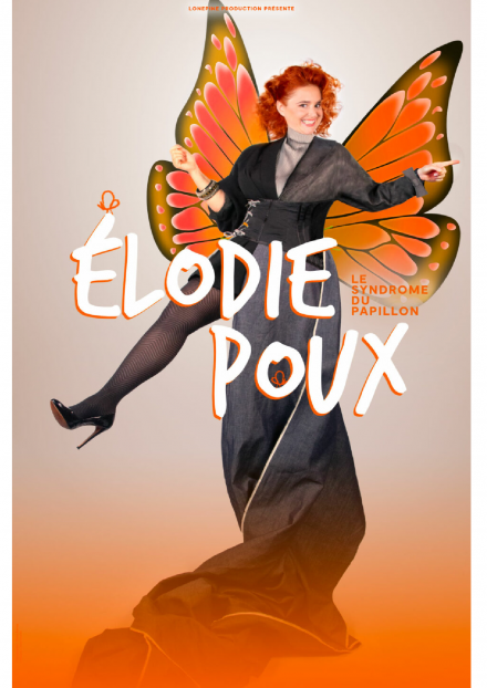 Élodie Poux : Le Syndrome du Papillon | Zénith d'Auvergne