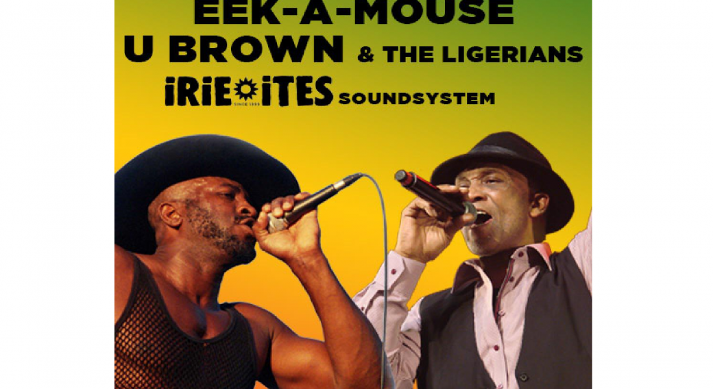 Eek-a-Mouse – U Brown et The Liberians Warm-Up by Irie Ites Soundsystem | La Coopérative de Mai