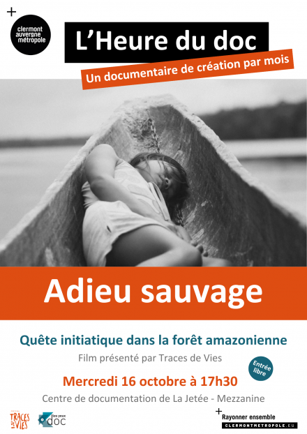 L'Heure du doc : Adieu sauvage | La Jetée