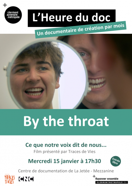 L’Heure du doc : By the throat | La Jetée