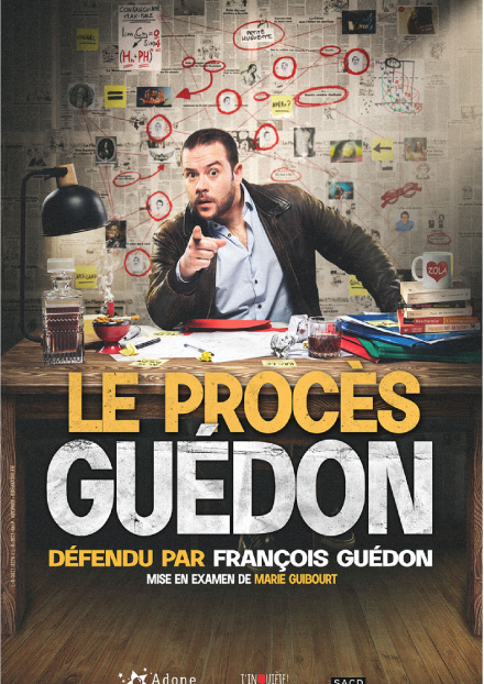 François Guédon :  Le Procès Guédon | Comédie des Volcans
